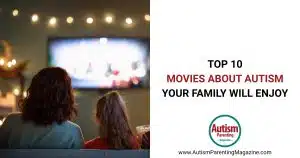 Top 10 Movies About Autism Your Family Will Enjoy https://www.autismparentingmagazine.com/movies-about-autism/