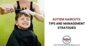 Autism Haircuts: Tips and Management Strategies https://www.autismparentingmagazine.com/autism-haircuts/