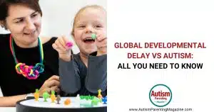 Global Developmental Delay vs Autism: All You Need to Know https://www.autismparentingmagazine.com/global-developmental-delay-vs-autism/
