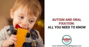 Autism and Oral Fixation: All You Need to Know https://www.autismparentingmagazine.com/autism-and-oral-fixation/
