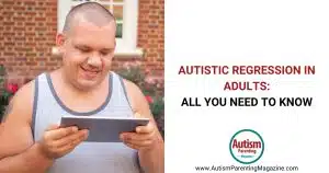 Autistic Regression in Adults: All You Need to Know https://www.autismparentingmagazine.com/autistic-regression-in-adults/