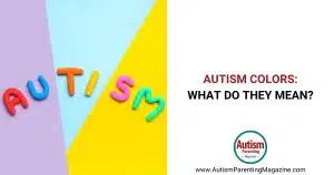 Autism Colors: What Do They Mean https://www.autismparentingmagazine.com/autism-colors/