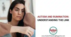 Autism and Rumination: Understanding the Link https://www.autismparentingmagazine.com/autism-and-rumination/