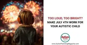 https://www.autismparentingmagazine.com/autism-friendly-july-4th/