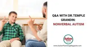 Q&A with Dr. Temple Grandin Nonverbal Autism https://www.autismparentingmagazine.com/temple-grandin-nonverbal-autism/