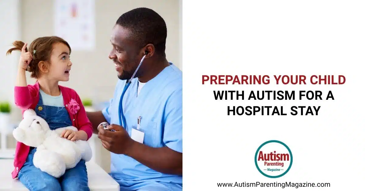 Preparing Your Child with Autism for a Hospital Stay